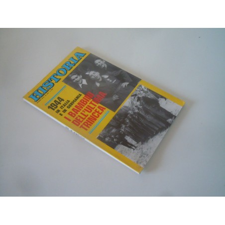 Rivista Historia n 195 marzo 1974 I bambini dell ultima trincea