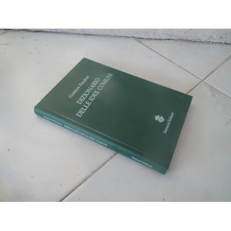 Gustave Flaubert Dizionario delle idee comuni Sansoni Editore 1989
