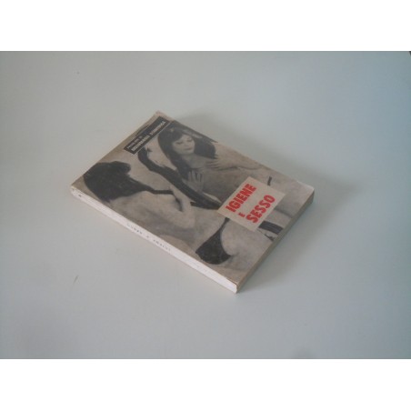 Igiene e sesso sessuologia scientifica edizioni illustrate Saipem