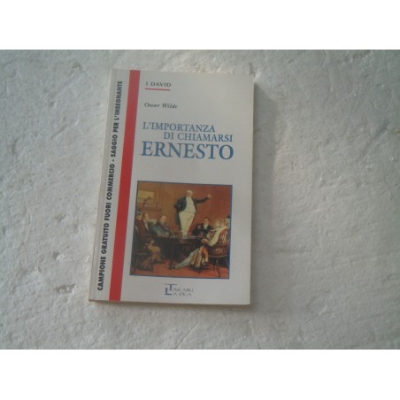 Oscar Wilde L' importanza di chiamarsi Ernesto La spiga 1999