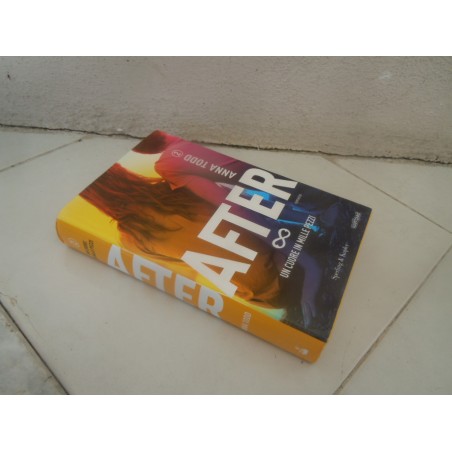 After Anna Todd Un cuore in mille pezzi Sperling & Kupfer 2015
