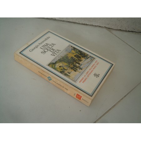 Giorgio Amendola Una scelta di vita Bur Rizzoli 1978