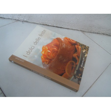 I grandi manuali I dolci della festa Corriere della sera
