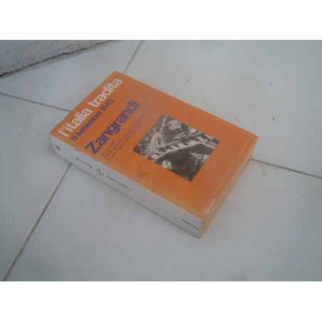 Zangrandi L'Italia tradita 8 settembre 1943 I Garzanti 1974