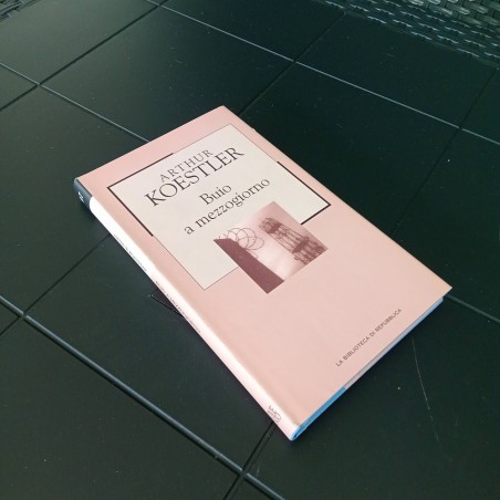 Arthur Koestler Buio a mezzogiorno La biblioteca di repubblica 2003