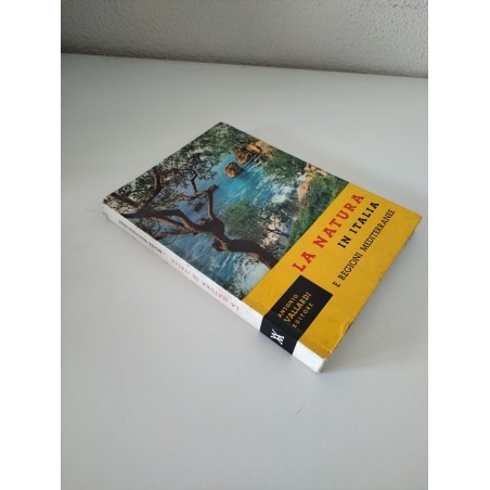 Guida La natura in Italia e regioni mediterranee Vallardi editore 1959