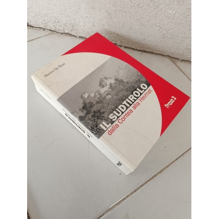 Marius De Biasi Il sud tirolo dalla contea alla Heimat