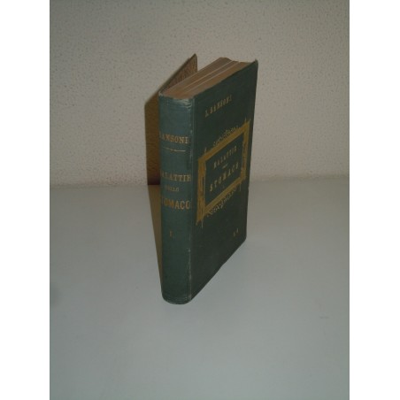 Sansoni trattato delle malattie dello stomaco volume I 1896 utet libri medicina