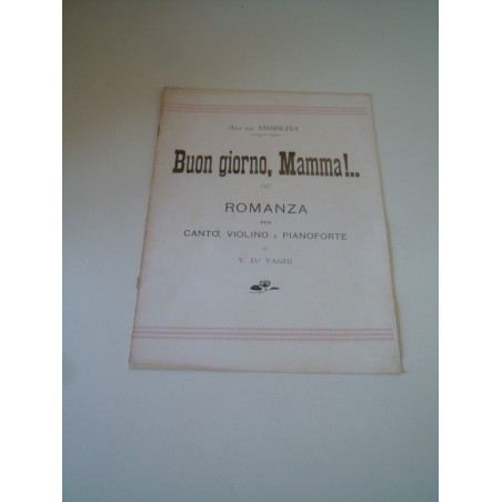 Vaghi Spartito Buon giorno mamma Romanza per canto violino pianoforte