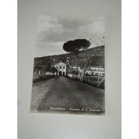 Cartolina Pietramelara Caserta convento di S Pasquale viaggiata