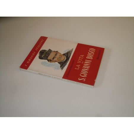 La vita di S Giovanni bosco Tamassia Mazzarotto Marzocco editore 1956