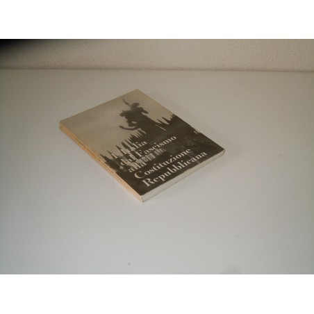 L'Italia dal fascismo alla costituzione repubblicana 1966