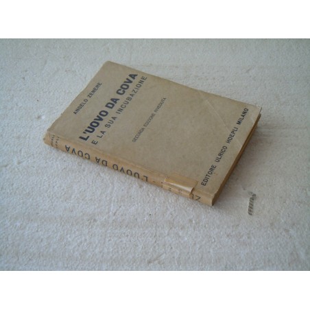 Manuale Hoepli L uovo da cova e la sua incubazione Zenere 1949