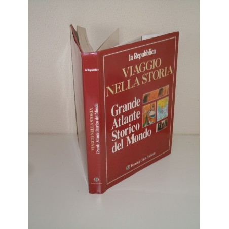 Viaggio nella storia grande atlante storico la repubblica Touring
