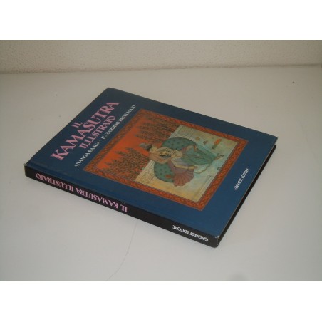 Il Kamasutra illustrato ananga ranga il giardino profumato Gremese ed 1988