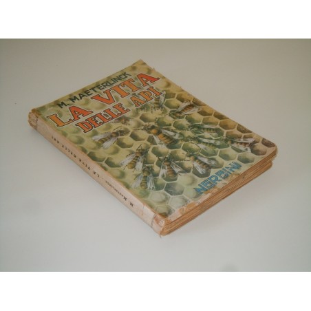 M Maeterlinck la vita delle api Nerbini 1944