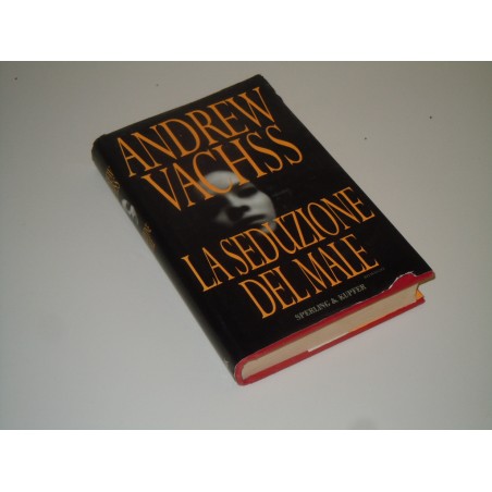 Andrew Vachss La seduzione del male Sperling 2000