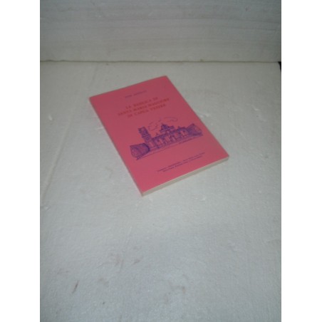 Don Addelio La basilica di Santa Maria Maggiore di Capua Vetere