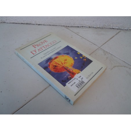 Prove d'attacco Ugo Guanda Editore 1999 isbn 8882462218