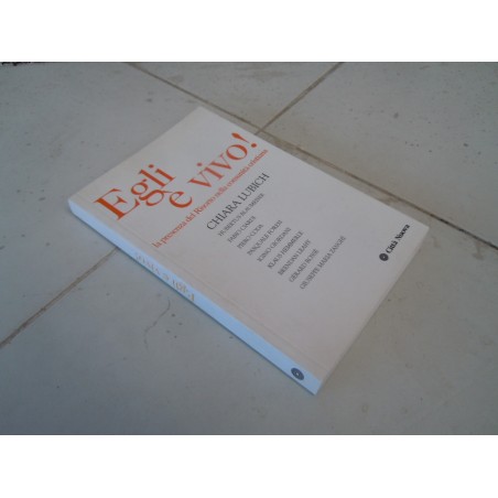 Lubich Egli è vivo Città nuova 2006 isbn 8831151282