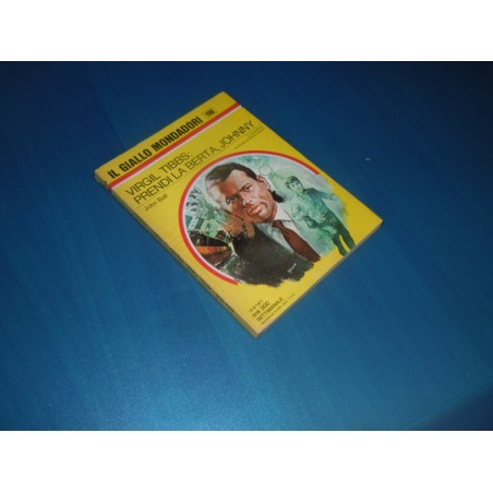 Virgil Tibbs prendi la berta Johnny Ball il giallo mondadori 1180