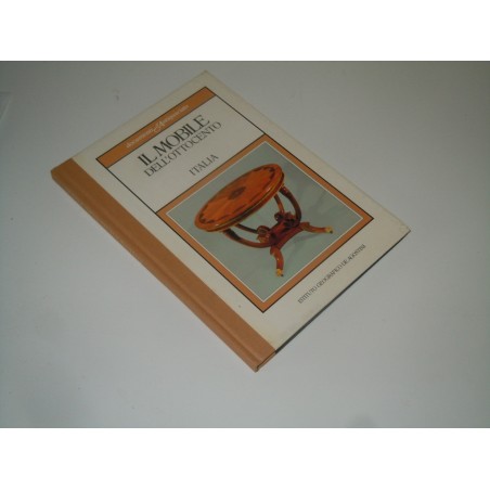 Il mobile dell' ottocento Italia documenti d' antiquariato De Agostini 1984