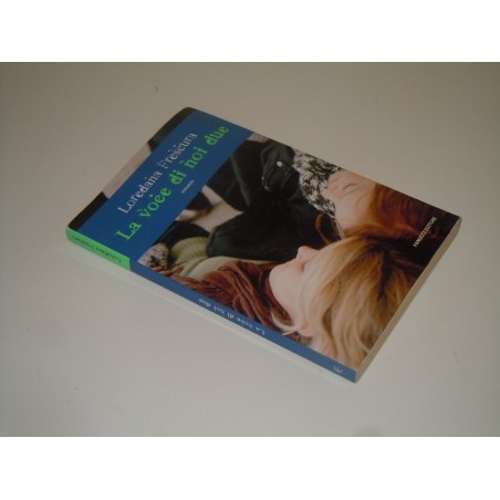 La voce di noi due Loredana Frescura Fanucci 2007 isbn 9788834713600