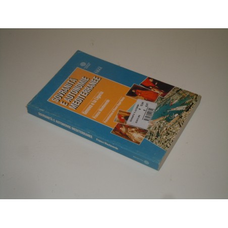 Sovranità e autonomie mediterranee Genova e la Liguria isbn 8882520854