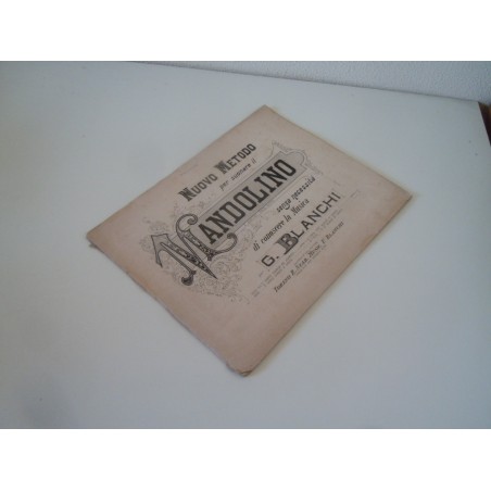 G. Blanchi nuovo metodo per suonare il mandolino senza conoscere la musica spartito