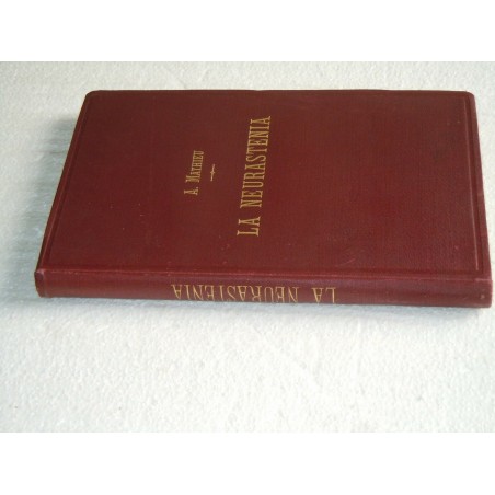 Mathieu La neurastenia Piccola biblioteca medica 1894 medicina