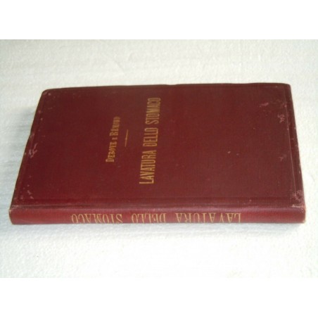 Debove Reanault Lavatura dello stomaco Piccola biblioteca medica 1893 medicina