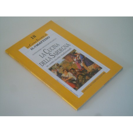 La cucina della Sardegna in cento ricette la cucina tascabile de il Mattino