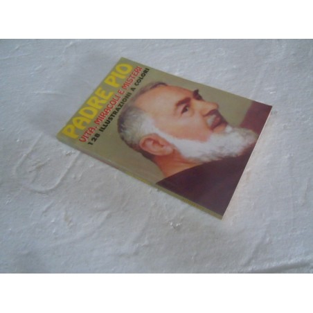 Padre Pio Vita miracoli e misteri G R edizioni 1998