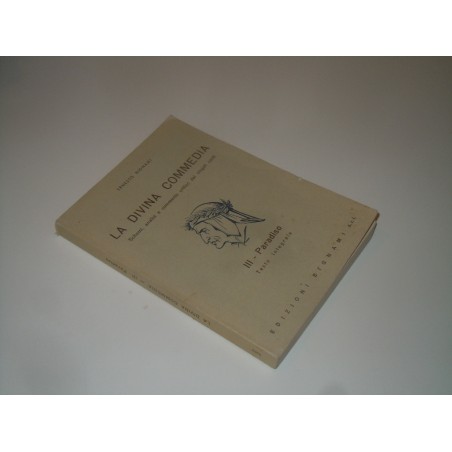La divina commedia paradiso analisi e commento Bignami 1984