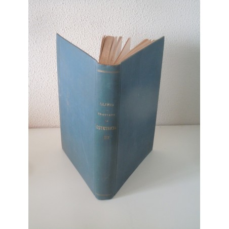 Clivio Trattato di ostetricia vol terzo Operazioni Ostetriche Vallardi 1940